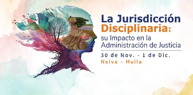  En Neiva se realizará el tercer encuentro de la Jurisdicción Disciplinaria